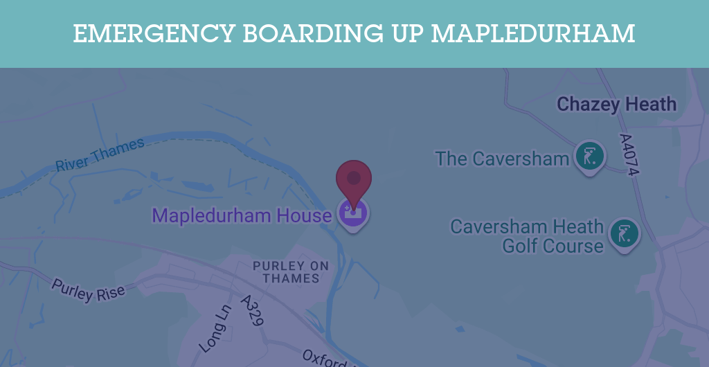 Emergency Boarding Up Services in Mapledurham - RG postcode