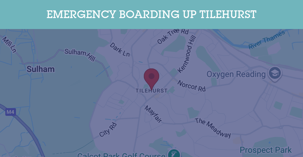 Emergency Boarding Up Services in Tilehurst - RG postcode